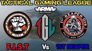 ARMA REFOREGER TACTICAL GAMING LEAGUE PVP - 1st REAPER Vs F.I.S.T (Arland Conflict)