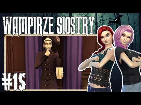 THE SIMS 4 - WAMPIRZE SIOSTRY #15 - Zamieszanie z facetami 😜