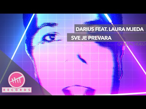 Darius feat Laura Mjeda - Sve je prevara (OFFICAL VIDEO)