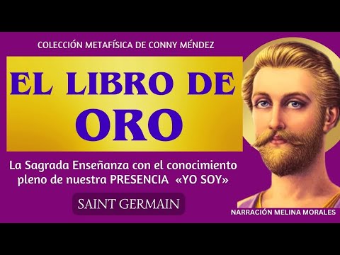 EL LIBRO DE ORO Saint Germain Audiolibro completo 💜Voz Humana Real (Traducido por Conny Méndez)