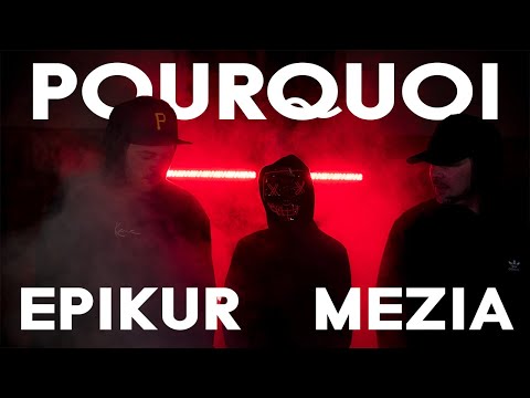 MEZIA &  EPIKUR -  Pourquoi (4K-Video)