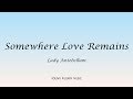 Lady Antebellum - Somewhere Love Remains (Lyrics) - Own The Night