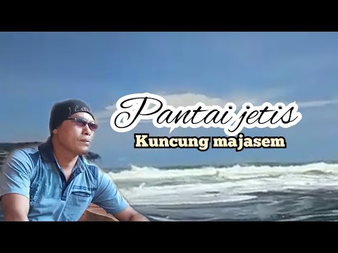 Kuncung majasem - pantai jetis (official musik video)