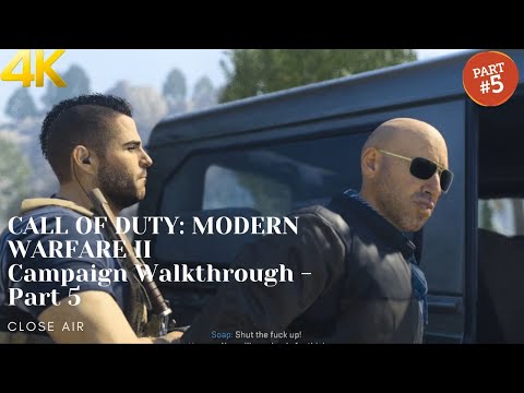 CALL OF DUTY: MODERN WARFARE II - Campaign Walkthrough - Part 5 - Close Air