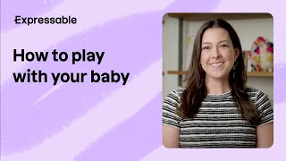 How to play with your baby