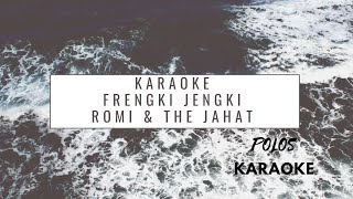 Download lagu KARAOKE # FRANGKI JANGKI # ROMI & THE JAHAT's mp3 Download lagu KARAOKE # FRANGKI JANGKI # ROMI & THE JAHAT's mp3