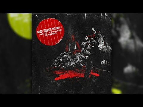 Gizmo x GodBlessTheKid - WATCH YOU BLEED (SLOW)
