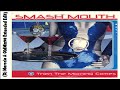 Smash Mouth - Then The Morning Comes (Dj Marcelo & OldMix90)