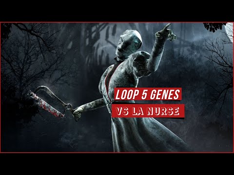 LOOP 5 GENES VS LA NURSE - DEAD BY DAYLIGHT