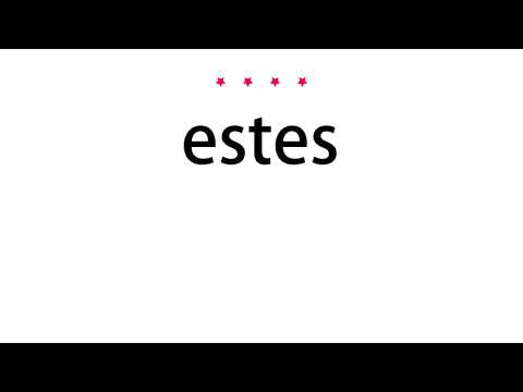 How to pronounce estes - Vocab Today