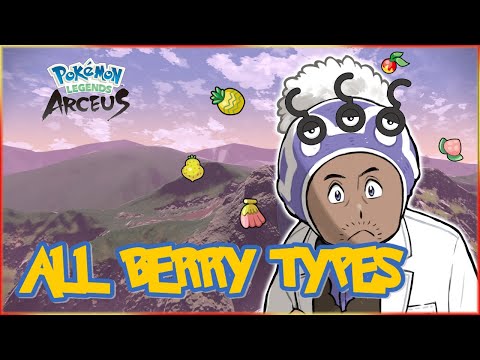 Pokémon Legends: Arceus - Full Berry Guide (All Berry Types in Hisui)