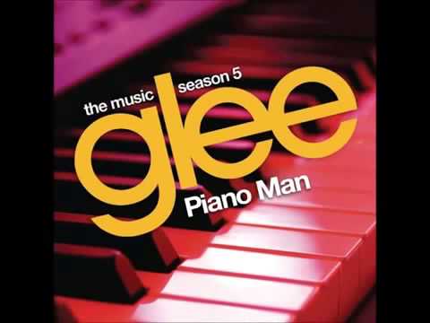 Glee - Piano Man (HQ FULL STUDIO)