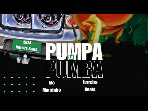 Pumba Lá Pumba _ feat. Mc Magrinho | Ferreira Beats
