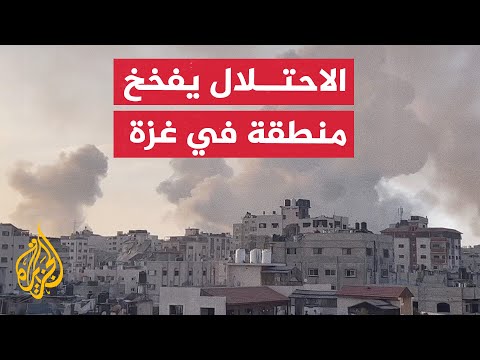 قوات الاحتلال تفخخ منطقة يسيطر عليها بحي الشيخ رضوان في غزة