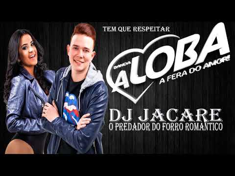 BANDA A LOBA - BOCA DE MEL ( FORRÓ NOVO 2018 )