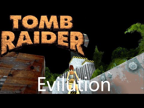 Tomb Raider 1 Custom Level - Evilution Walkthrough