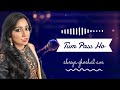 Tum Pass Ho Shreya Ghoshal Sonu Nigam AVS