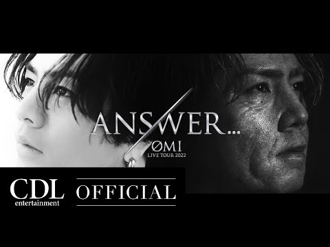 ØMI LIVE TOUR 2022 "ANSWER..." (Official Trailer)