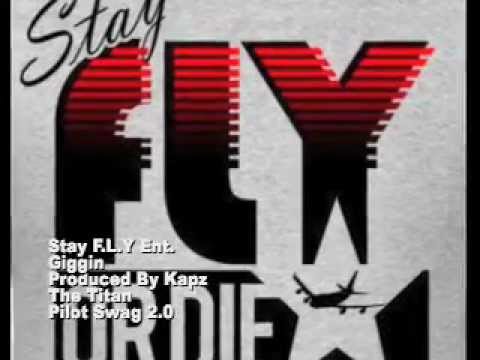 Giggin- Stay F.L.Y Ent./Produced By Kapz Tha Titan