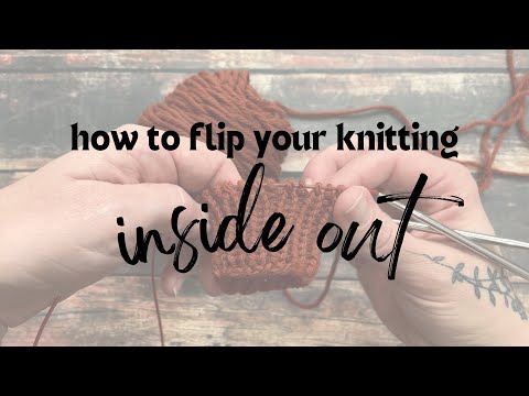 How to Turn Your Knitting Inside Out 🧶#knittingtutorial