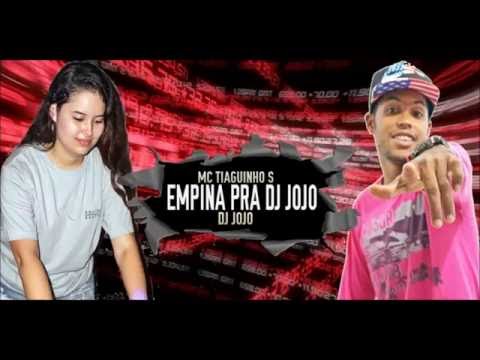 MC TIAGUINHO S - EMPINA PRA DJ JOJO (DJ JOJO ) 2016