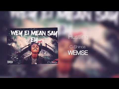 C-shinoa - Hustling #5(WEMSE Ep) prod.by Dj Xtraordinair