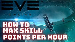 Eve Online - How to Max your skill points per hour