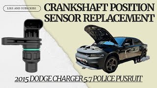 Crankshaft Position Sensor Replacement - 2015 Dodge Charger 5.7 Police Pursuit