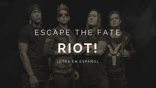 Riot! - Escape the Fate (LETRA EN ESPAÑOL)