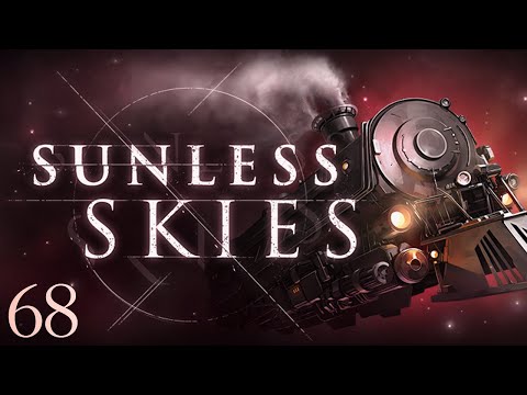 The Forge Rekindled | Sunless Skies | Part 68