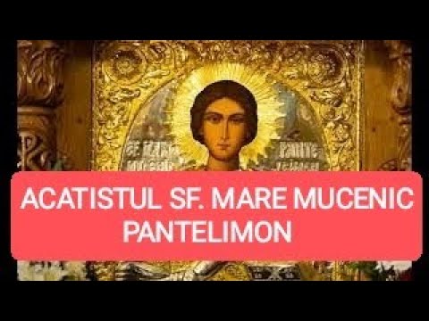ACATISTUL SFÂNTULUI MUCENIC PANTELIMON, CU RUGĂCIUNEA SF. EREMEI SCHIMNICUL LA FINAL