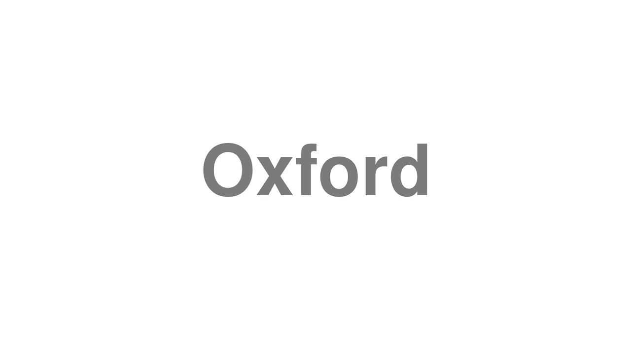 How to Pronounce Oxford
