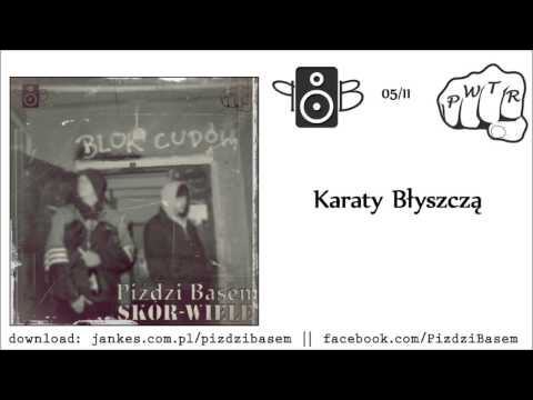 Piździ Basem - 05 - Karaty Błyszczą [Skór-Wiele, 2013]