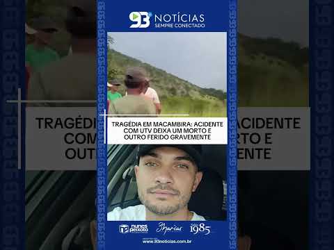 🚨😢 TRAGÉDIA EM MACAMBIRA: ACIDENTE COM UTV DEIXA UM MORTO E OUTRO FERIDO GRAVEMENTE