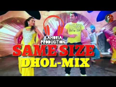 SAME SIZE K.S Makhan DHOL MIX LAHORIA PRODUCTION REMIX BY VDJ NIRAJ SHARMA PATHANKOT DJ NIRAJ