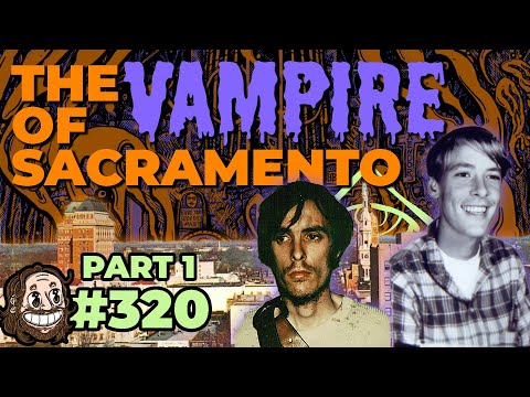 Episode 320: Richard Chase Part 1 - His Blood is Dusting