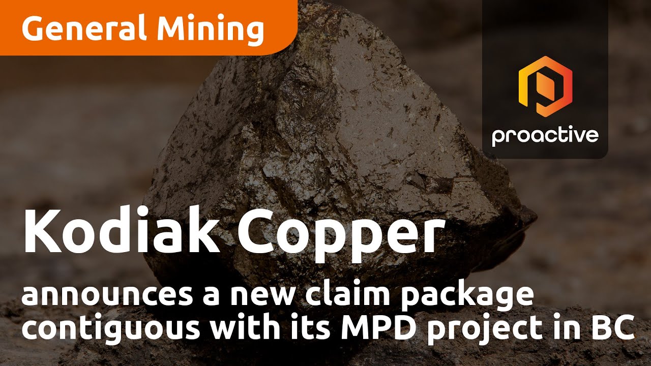 Kodiak Copper announces a new claim package contiguous with its MPD project in BC