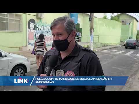 Polícia cumpre mandados de busca e apreensão em Andorinhas