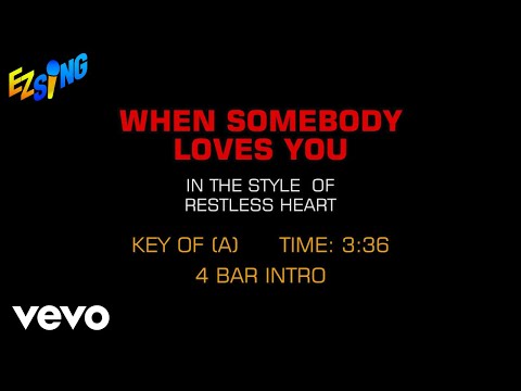 When Somebody Loves You - Restless Heart