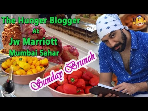 Sunday Brunch At JW Marriott (Mumbai) Sahar | The Hunger Blogger