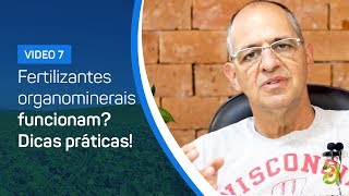#7 - Fertilizantes organominerais funcionam? Dicas práticas!