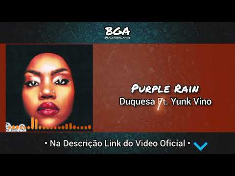Purple Rain - Duquesa Ft. Yunk Vino