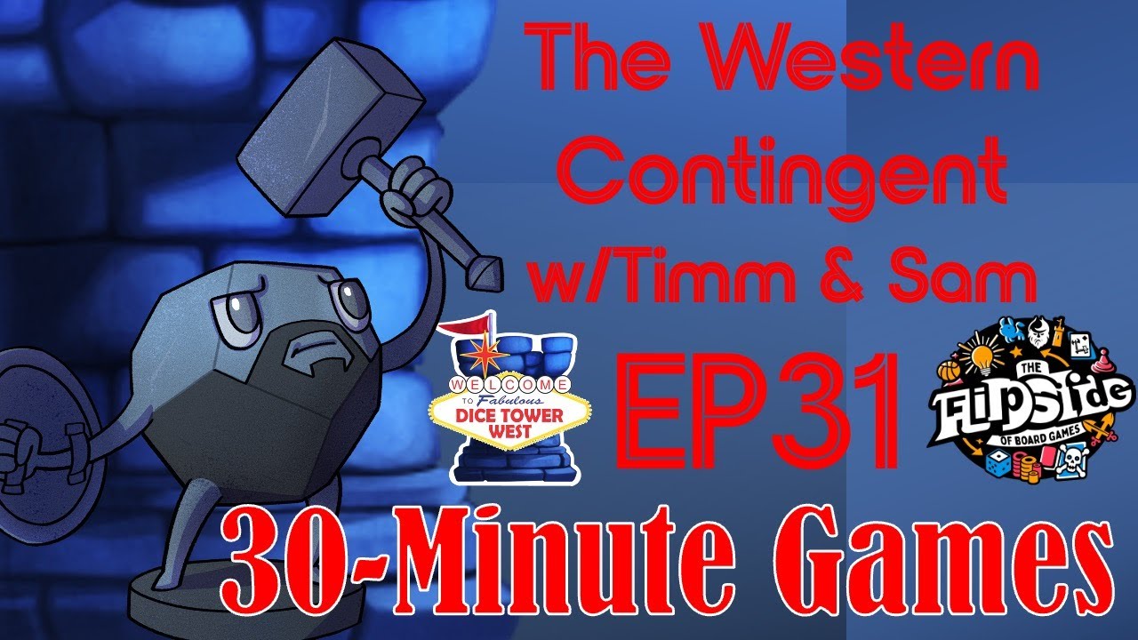 The Western Contingent, Episode 31: "Top Ten 30-Minute Games"