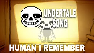 Cover art for HUMAN I REMEMBER - Undertale Original Song