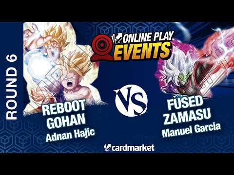 Cardmarket Online Play Events: Round 6: Reboot Gohan vs Fused Zamasu (Event 2)