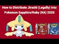 How To Distribute Jirachi Legally Into Pokemon Sapphire And Ruby North America 2025