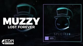 [Lyrics] Muzzy - Lost Forever [Letra en español]