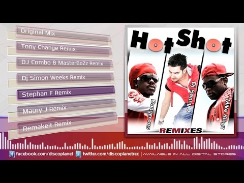 Dj Sanny J Ft. Dangerous, Mike Kingz - Hot Shot - Stephan F Remix
