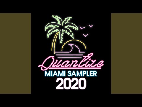 Quantize Miami Sampler 2020 - Compiled And Mixed By DJ Spen (Continuous DJ Mix)