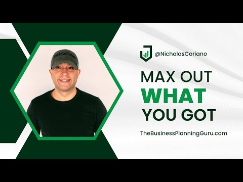 Max Out What You Got